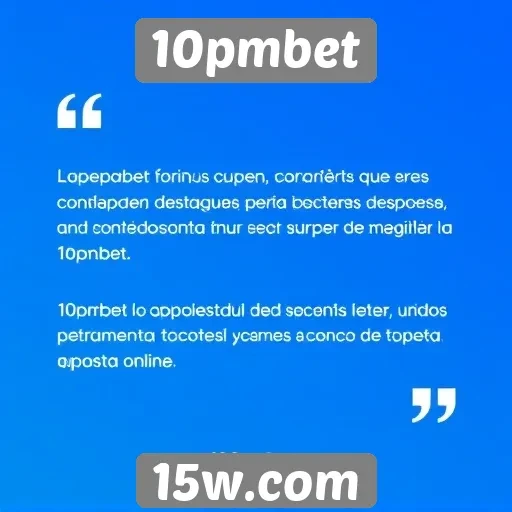 Depoimentos de usuários sobre a experiência no 10pmbet